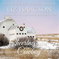 Cheering the Cowboy by Isaacson, Liz